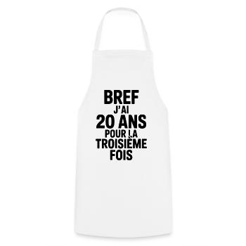 Anyway, I'm 20 years old for the third time - Cooking Apron - white - Front - AI Model Male 185 dark (185cm)