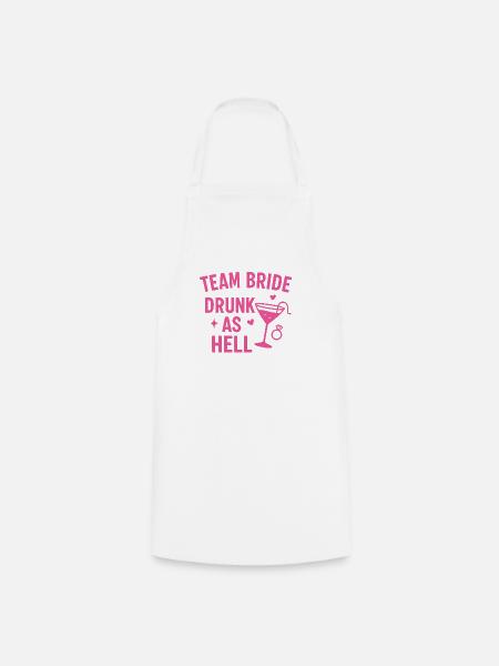 Team Bride – Drunk as Hell - Kochschürze - Weiß