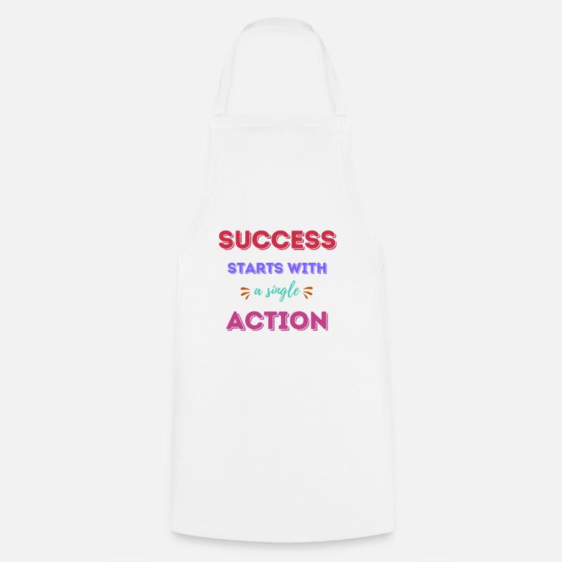 Success Starts With A Single Action - Cooking Apron - white