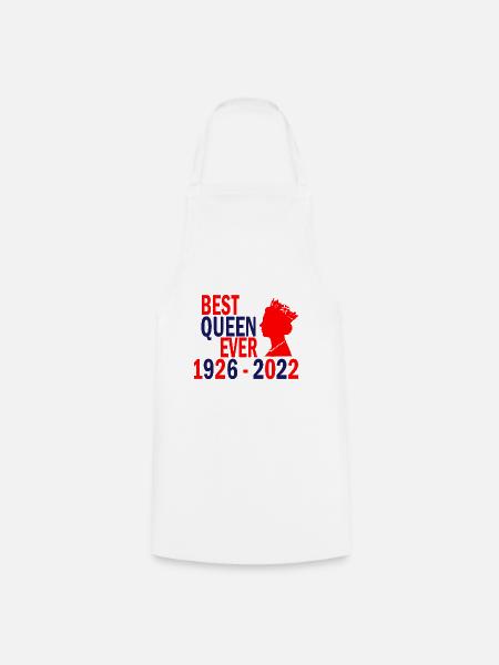 queen best ever Elisabeth II 1926 - 2022 - Tablier de cuisine - blanc