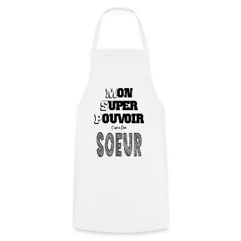 Mon Super Pouvoir Etre Sœur Frangine - Tablier de cuisine - blanc - Devant - AI Model Male 185 dark (185cm)