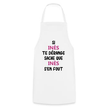Si inès te dérange sache que inès - Tablier de cuisine - blanc - Devant - AI Model Male 185 dark (185cm)