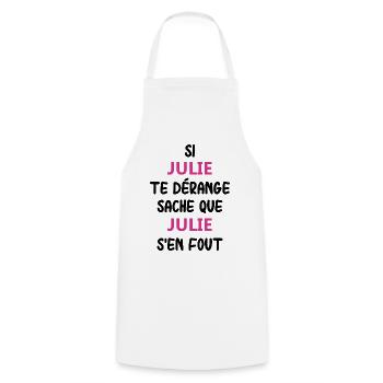 Si julie te derange sache que julie - Tablier de cuisine - blanc - Devant - AI Model Male 185 dark (185cm)