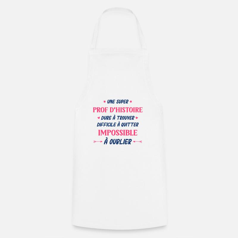 Une super prof de d'histoire - Tablier de cuisine - blanc