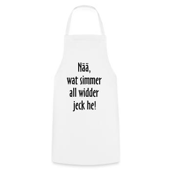 Nää, wat simmer all widder jeck he! Köln Spruch - Kochschürze - Weiß - Vorne - AI Model Male 185 dark (185cm)