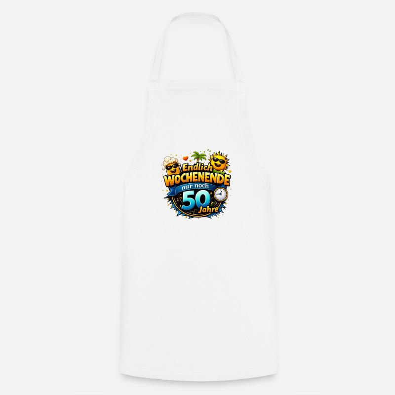 Finally weekend only 50 years left - Cooking Apron - white