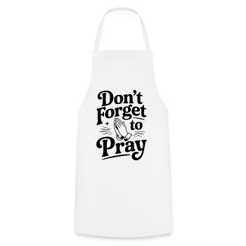 Don't Forget To Pray - Cooking Apron - white - Front - AI Model Male 185 dark (185cm)