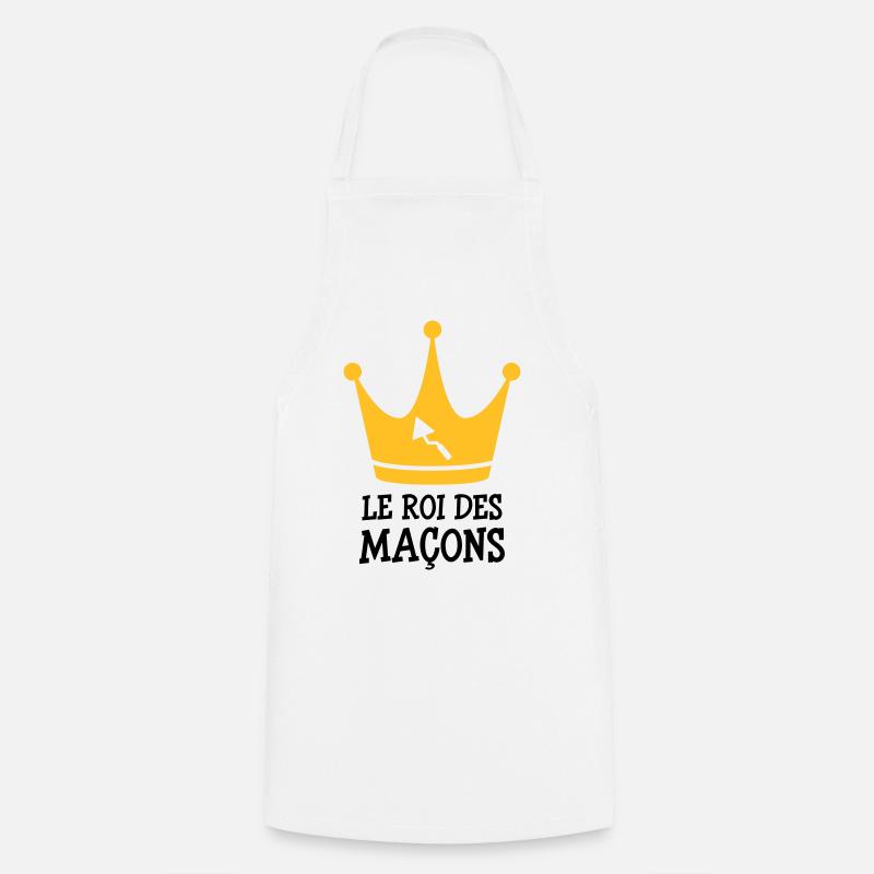 Le Roi des Maçon ! - Tablier de cuisine - blanc