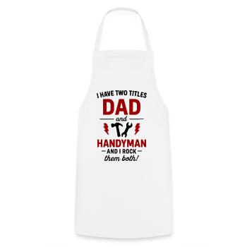 Dad and Do-it-Yourselfer – I Rock Both Titles - Cooking Apron - white - Front - AI Model Male 185 dark (185cm)