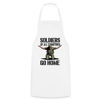 Soldiers of all Countries Go Home Anti Krieg - Kochschürze - Weiß - Vorne - AI Model Male 185 dark (185cm)