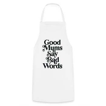 Good mums say bad words - Cooking Apron - white - Front - AI Model Male 185 dark (185cm)