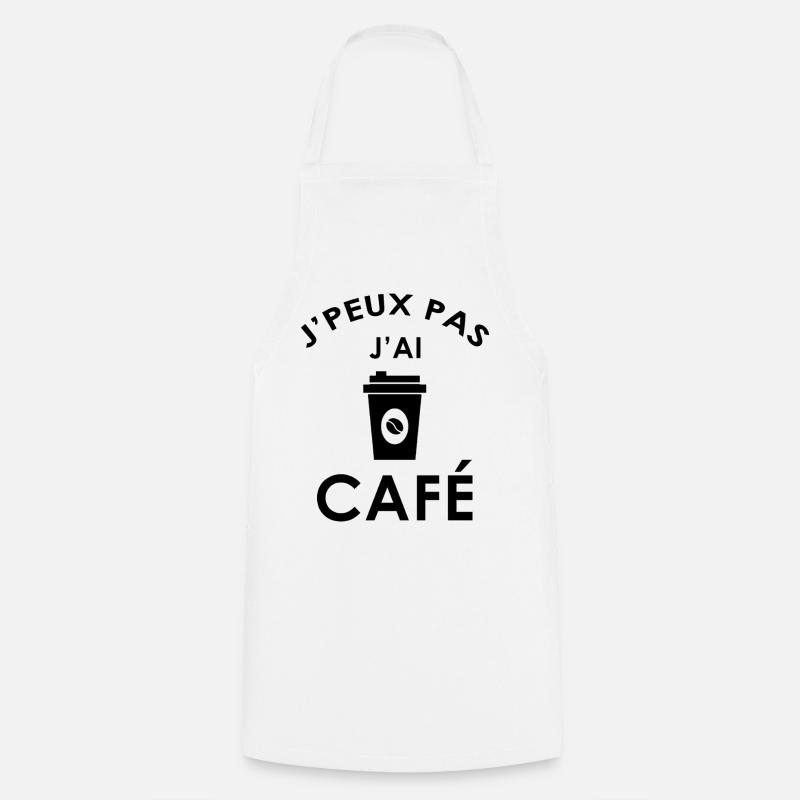 j'peux pas j'ai café - Tablier de cuisine - blanc