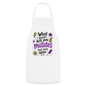 What Doesn't Kill You Mutates And Tries Again - Cooking Apron - white - Front - AI Model Male 185 dark (185cm)