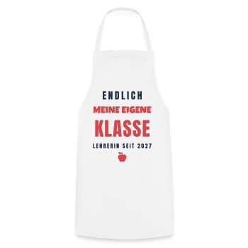 Endlich meine eigene Klasse Lehrerin 2027 - Kochschürze - Weiß - Vorne - AI Model Male 185 dark (185cm)