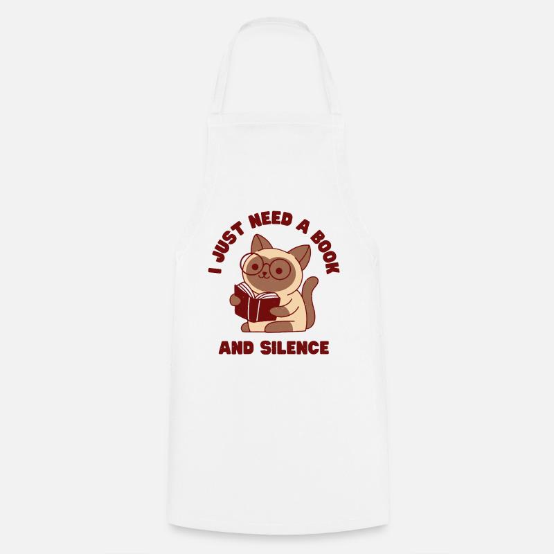 I Just Need a Book and Silence - Cooking Apron - white