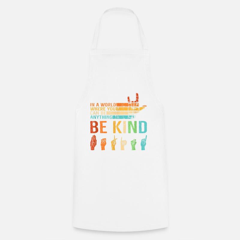 Sei nett, seit nett miteinander BE KIND, - Kochschürze - Weiß