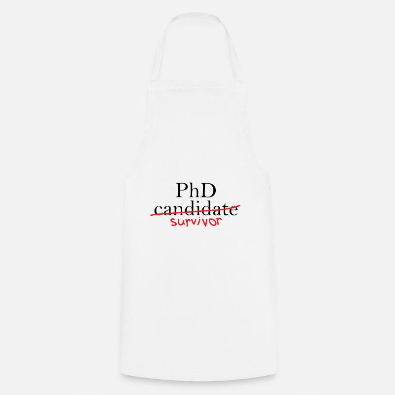 Phd Survivor Abschluss Geschenk - Kochschürze - Weiß