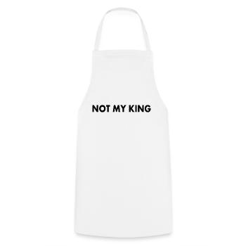 Not my king - Tablier de cuisine - blanc - Devant - AI Model Male 185 dark (185cm)