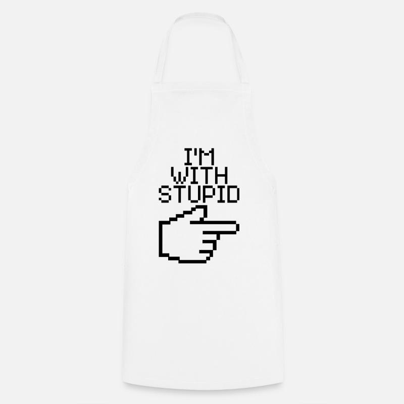 I'm With Stupid – Lustiger IT Spruch - Cooking Apron - white