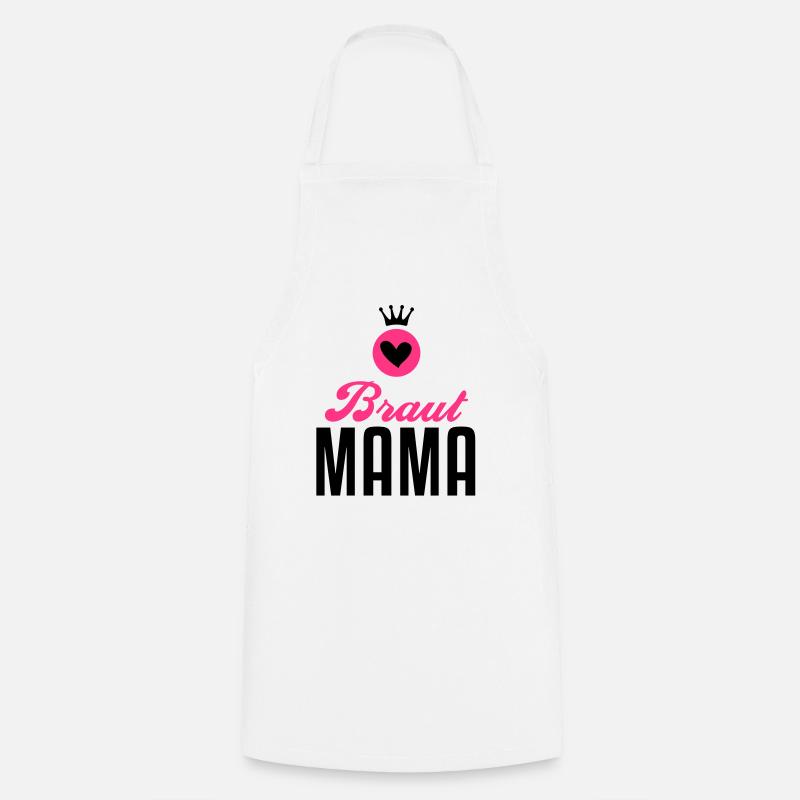 Braut Mama – Braut Mutter – Hochzeit – 2C - Kochschürze - Weiß