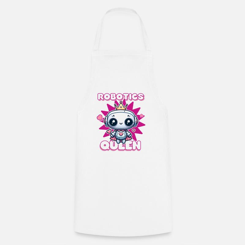 Robotics Queen Engineer Engineering Funny Robot - Cooking Apron - white