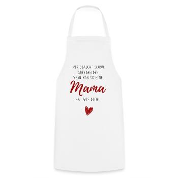Qui a besoin de super-héros - Maman - Cadeau - Tablier de cuisine - blanc - Devant - AI Model Male 185 dark (185cm)