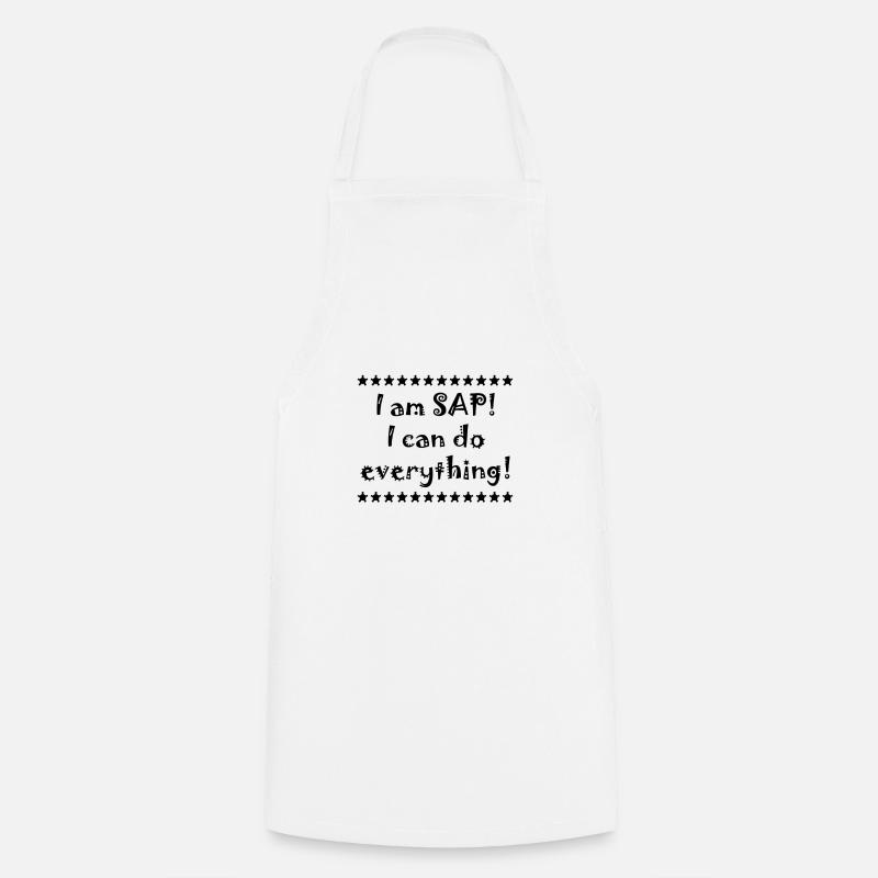 I am SAP! I can do everything! - Cooking Apron - white