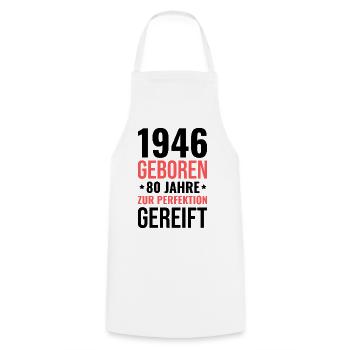1946 Geboren – 80 Jahre zur Perfektion gereift - Kochschürze - Weiß - Vorne - AI Model Male 185 dark (185cm)
