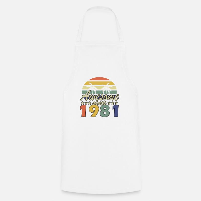 Awesome since 1981 birthday 1981 year gift - Cooking Apron - white