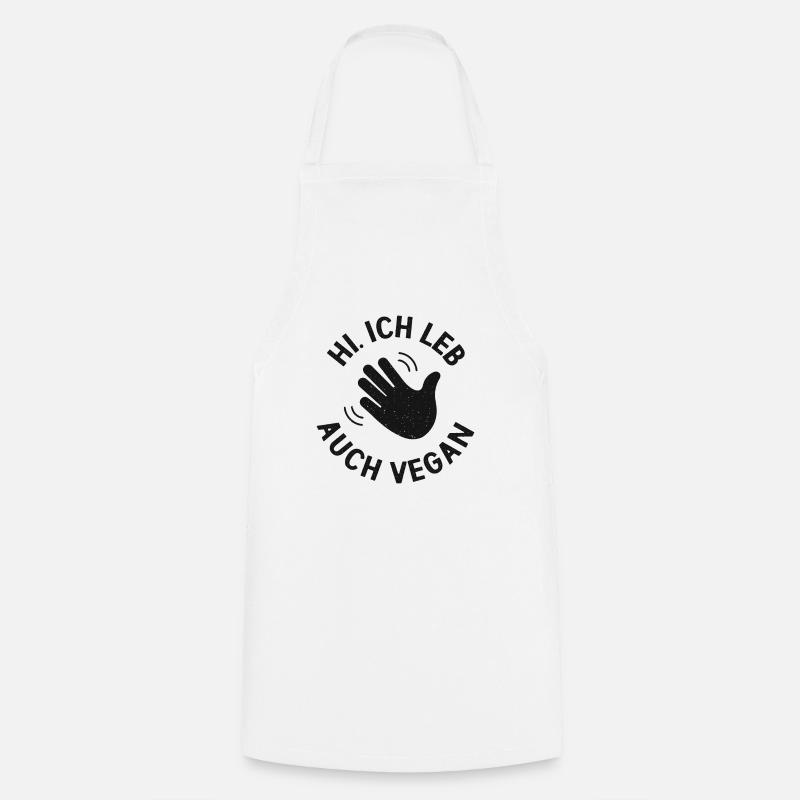 Hi, I also live vegan - Cooking Apron - white
