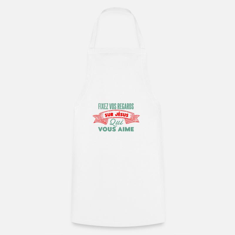 Fixer vos regards sur Jésus - Tablier de cuisine - blanc
