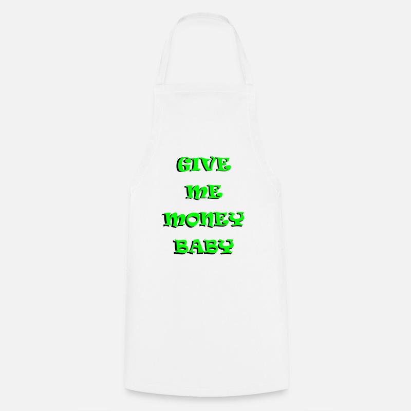 Donne-moi de l’argent bébé - vert 3d - Tablier de cuisine - blanc