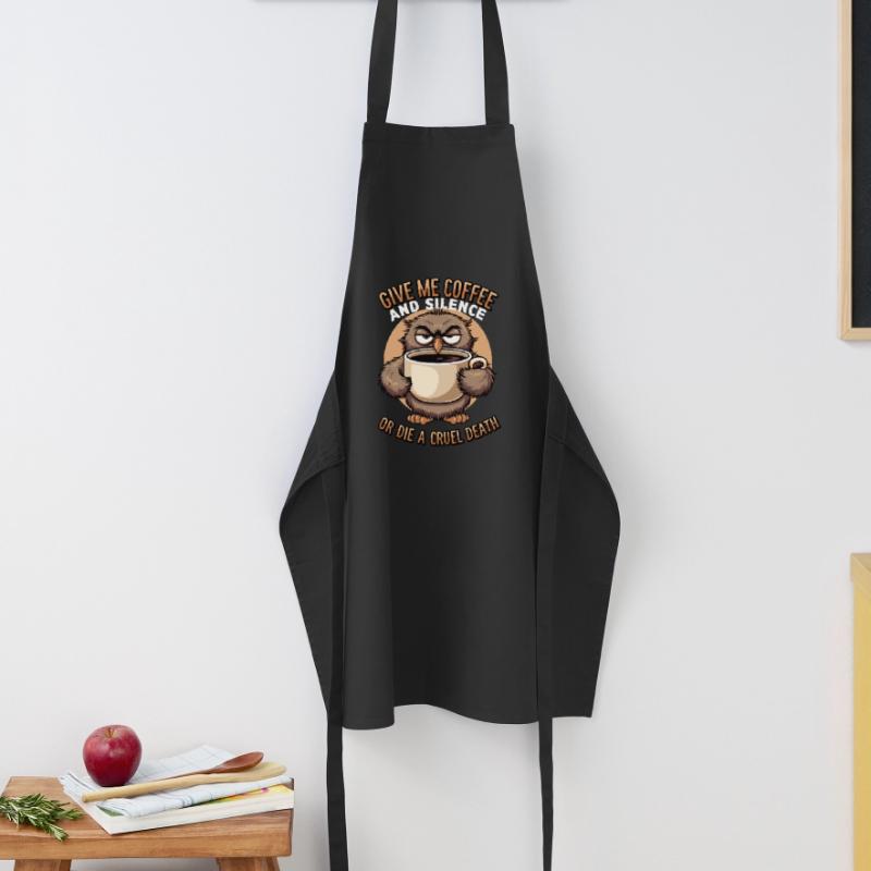 Kaffee Eule - geb mir Kaffee und Stille oder stirb Kochschürze