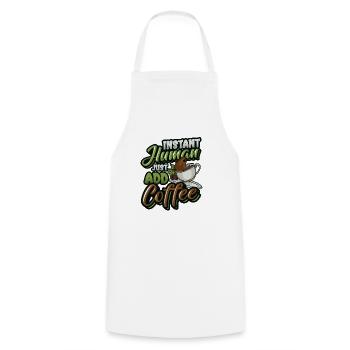 Instant Human Just Add Coffee - Coffee lovers - Cooking Apron - white - Front - AI Model Male 185 dark (185cm)