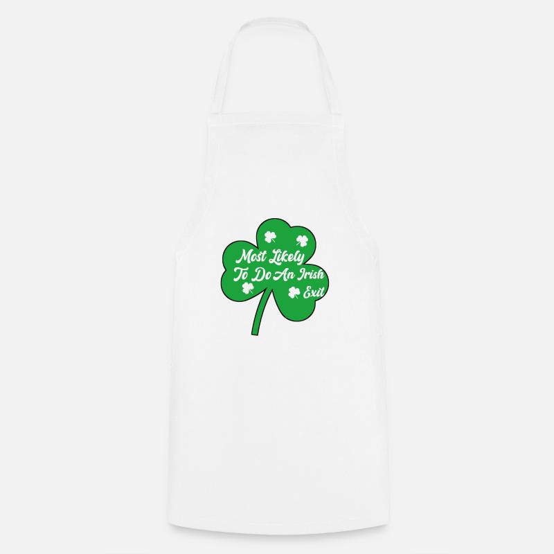 Most Likely To Do An Irish Exit - Cooking Apron - white