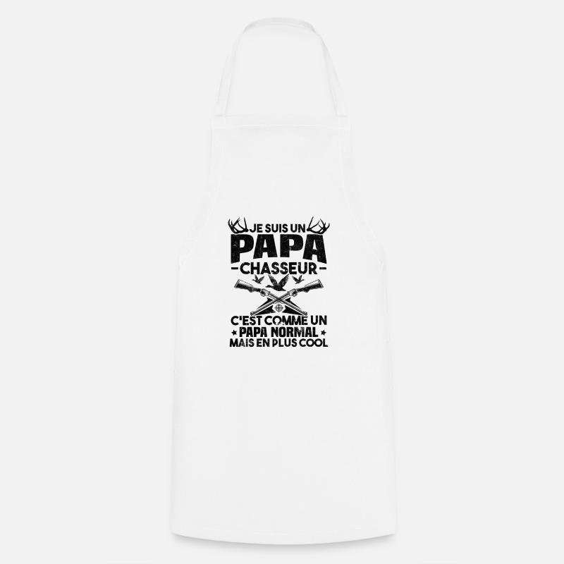 Un papa chasseur c'est comme un papa normal - Tablier de cuisine - blanc