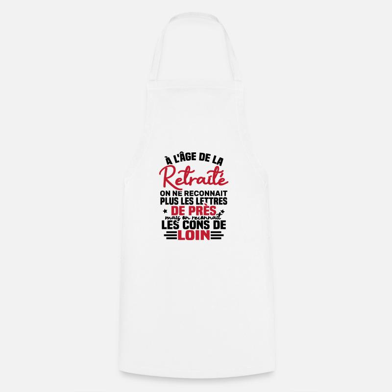 à l âge de la retraité - Tablier de cuisine - blanc