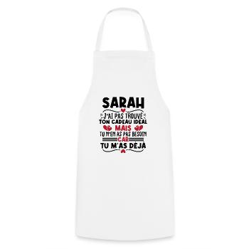 Sarah j'ai pas trouvé ton cadeau idéal... - Tablier de cuisine - blanc - Devant - AI Model Male 185 dark (185cm)