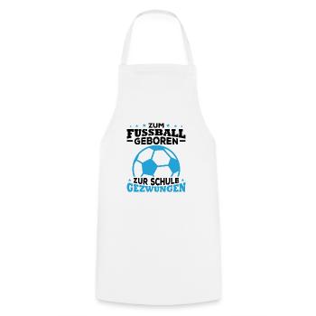 Zum fussball geboren zur schule gezwungen - Kochschürze - Weiß - Vorne - AI Model Male 185 dark (185cm)