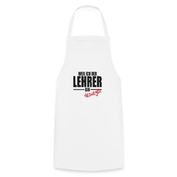 Lehrer Lehrerin Weil ich der Lehrer bin Deswegen - Kochschürze - Weiß - Vorne - AI Model Male 185 dark (185cm)