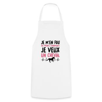 Je m'en fou du prince charmant je veux un cheval - Tablier de cuisine - blanc - Devant - AI Model Male 185 dark (185cm)