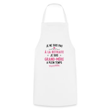 Je ne suis pas à la retraite je suis grand mère - Tablier de cuisine - blanc - Devant - AI Model Male 185 dark (185cm)