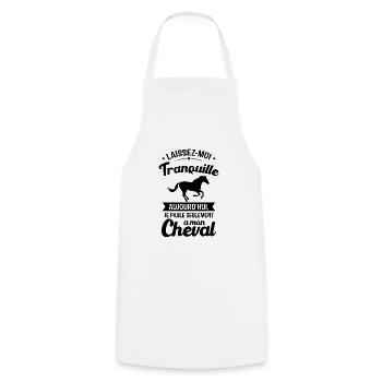 Aujourd'hui je parle seulement à mon cheval - Tablier de cuisine - blanc - Devant - AI Model Male 185 dark (185cm)