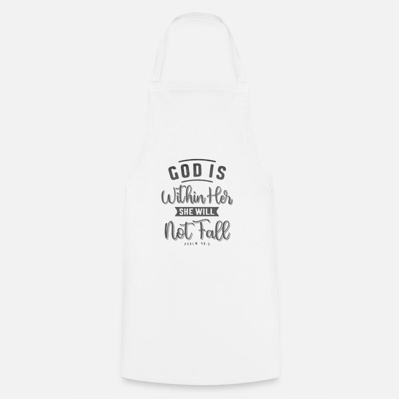 God is Within Her She Will Not Fall - Religious - Cooking Apron - white