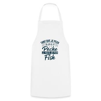 Pêche Humour Le Reste Je M'en Fish Cadeau Pêcheur - Tablier de cuisine - blanc - Devant - AI Model Male 185 dark (185cm)
