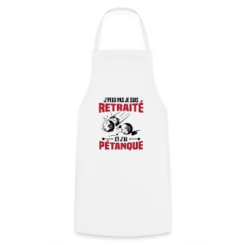 J'peux pas je suis retraité et j'ai pétanque - Tablier de cuisine - blanc - Devant - AI Model Male 185 dark (185cm)