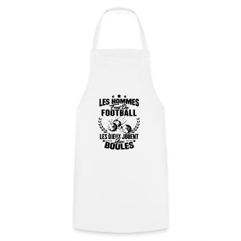 Hommes font du football les dieux jouent aux boule - Tablier de cuisine - blanc - Devant - AI Model Male 185 dark (185cm)