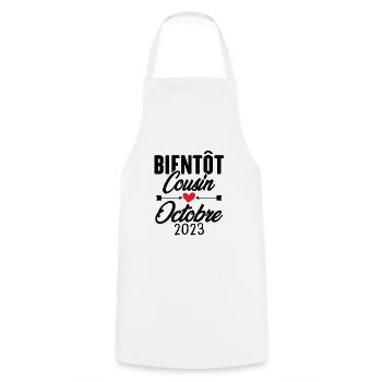 Bientôt Cousin Octobre 2023, Annonce Grossesse - Tablier de cuisine - blanc - Devant - AI Model Male 185 dark (185cm)