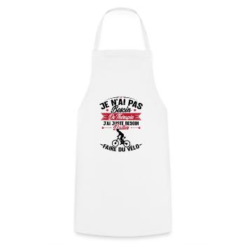 J'ai juste besoin d'aller faire du vélo - Tablier de cuisine - blanc - Devant - AI Model Male 185 dark (185cm)