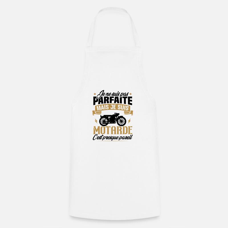 Je ne suis pas parfaite mais je suis motarde - Tablier de cuisine - blanc